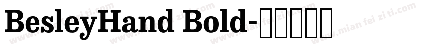 BesleyHand Bold字体转换